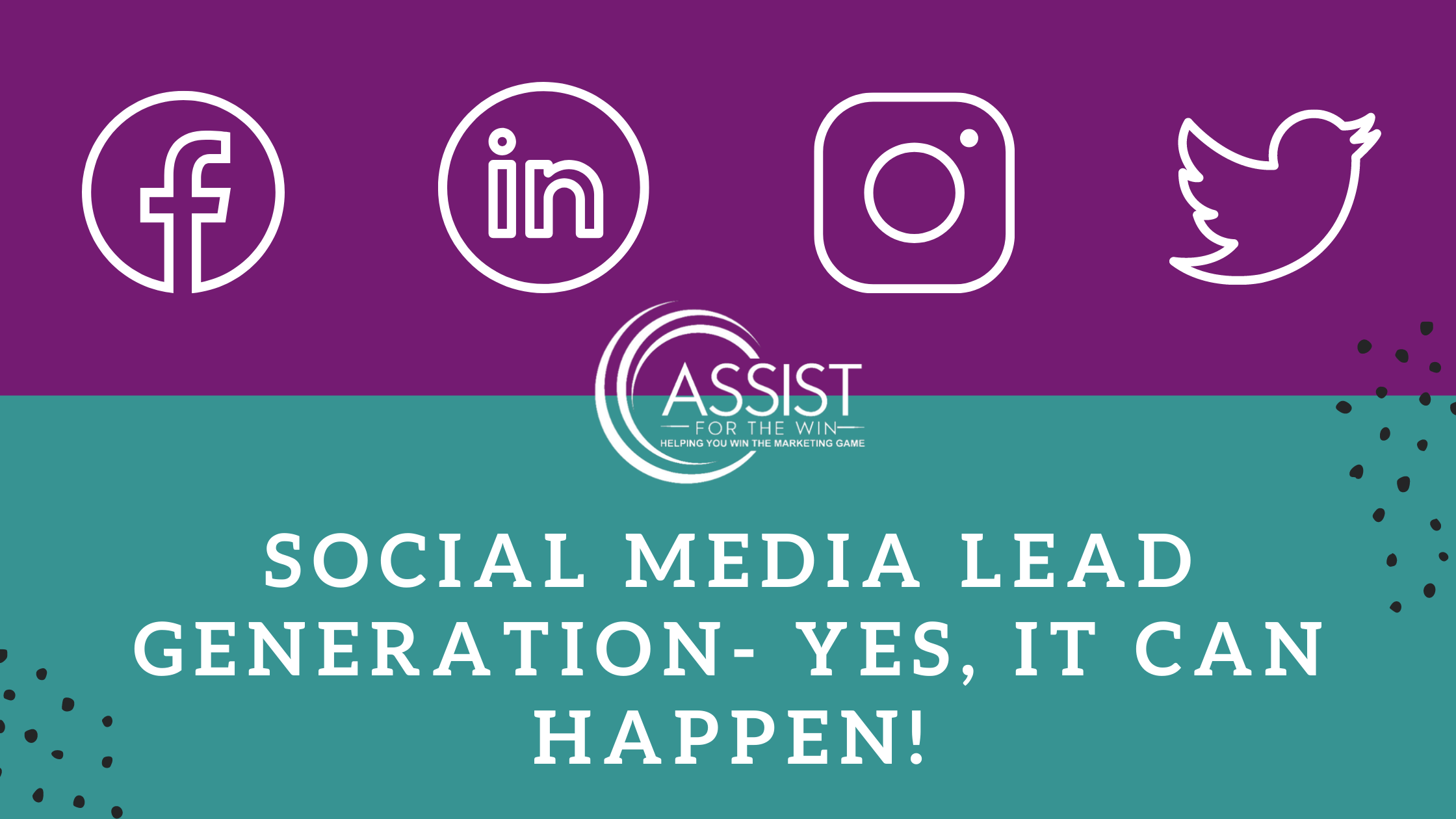 Social Media Lead Generation-- Yes, It Can Happen!