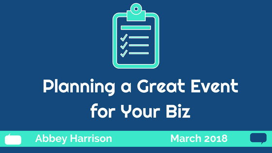 Planning a Great Event for Your Biz